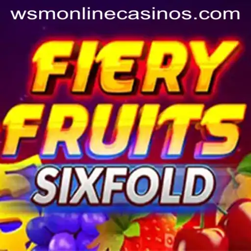Exploring the Thrills of FieryFruitsSixFold at WSM Casino
