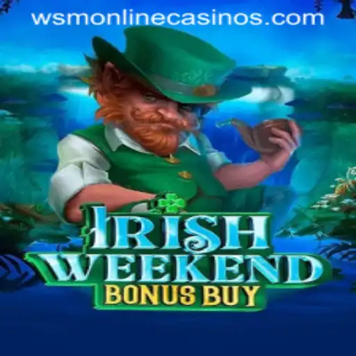 Exploring the Exciting World of IrishWeekendBonusBuy at WSM Casino