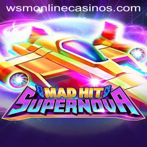 Discover the Thrills of MadHitSupernova at WSM Casino