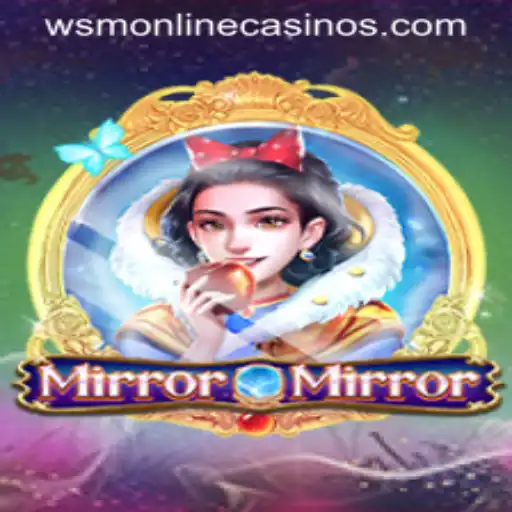Discover the Thrills of MirrorMirror at WSM Casino