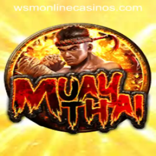 MuayThai: Exploring the Thrilling Game at WSM Casino