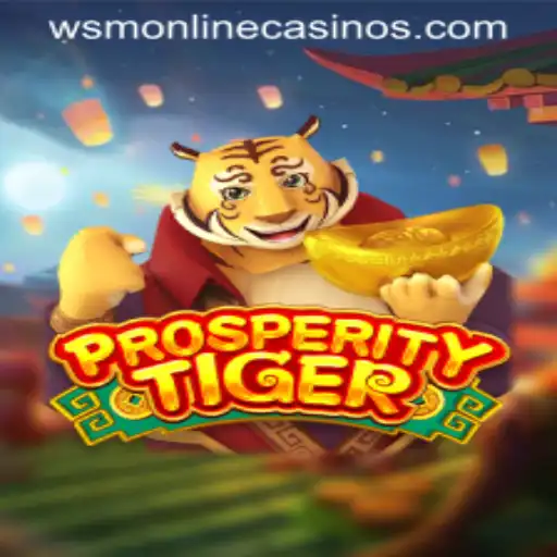 Explore the Exciting World of ProsperityTiger at WSM Casino