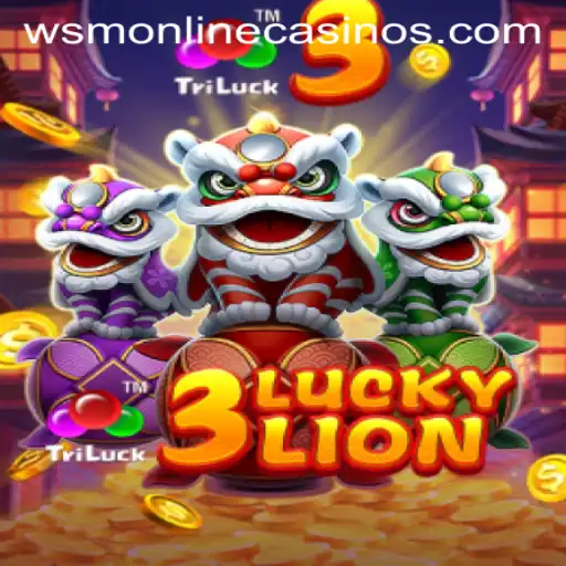 Exploring the Thrills of 3LUCKYLION at WSM Casino