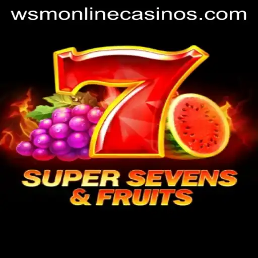 Exploring the Thrills of 7SuperSevensFruits at WSM Casino