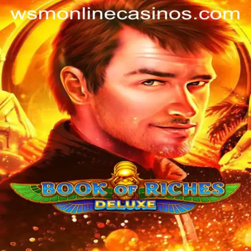 Book of Riches Deluxe: A Captivating Adventure Awaits You at WSM Casino