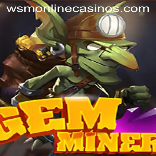 Unearthing the Thrills of GemMiner at WSM Casino
