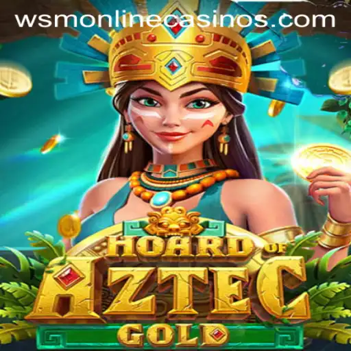 Explore the Fascinating World of HoardofAztecgold at WSM Casino