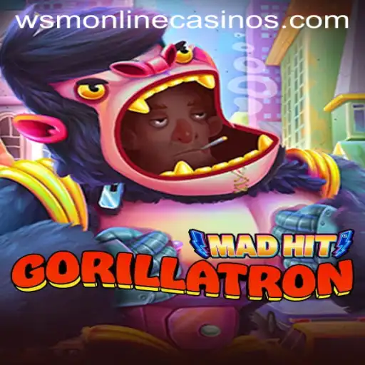 MadHitGorillatron: Unleashing the Wild Side at WSM Casino