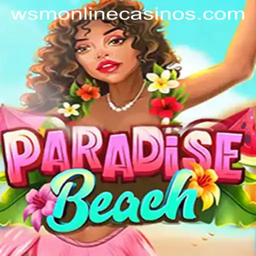Experience the Ultimate Fun with ParadiseBeach and WSM Casino