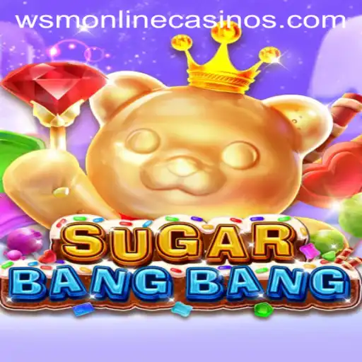Discover the Thrills of SUGARBANGBANG: A Vibrant Game at WSM Casino
